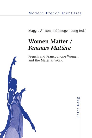 Maggie Allison, Imogen Long - Women Matter / «Femmes Matière», Häftad