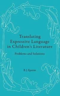 bokomslag Translating Expressive Language in Childrens Literature