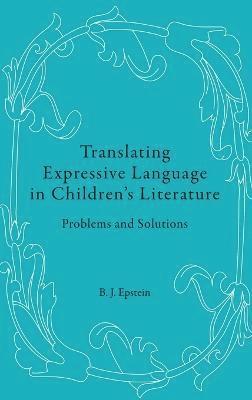 Translating Expressive Language in Childrens Literature 1