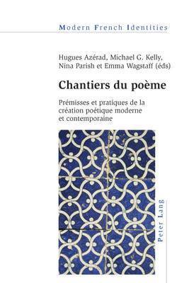 Hugues Azérad, Peter Collier, Hugues Azérad, Michael G Kelly, Nina Parish, Emma Wagstaff - Chantiers Du Poaeme, Häftad