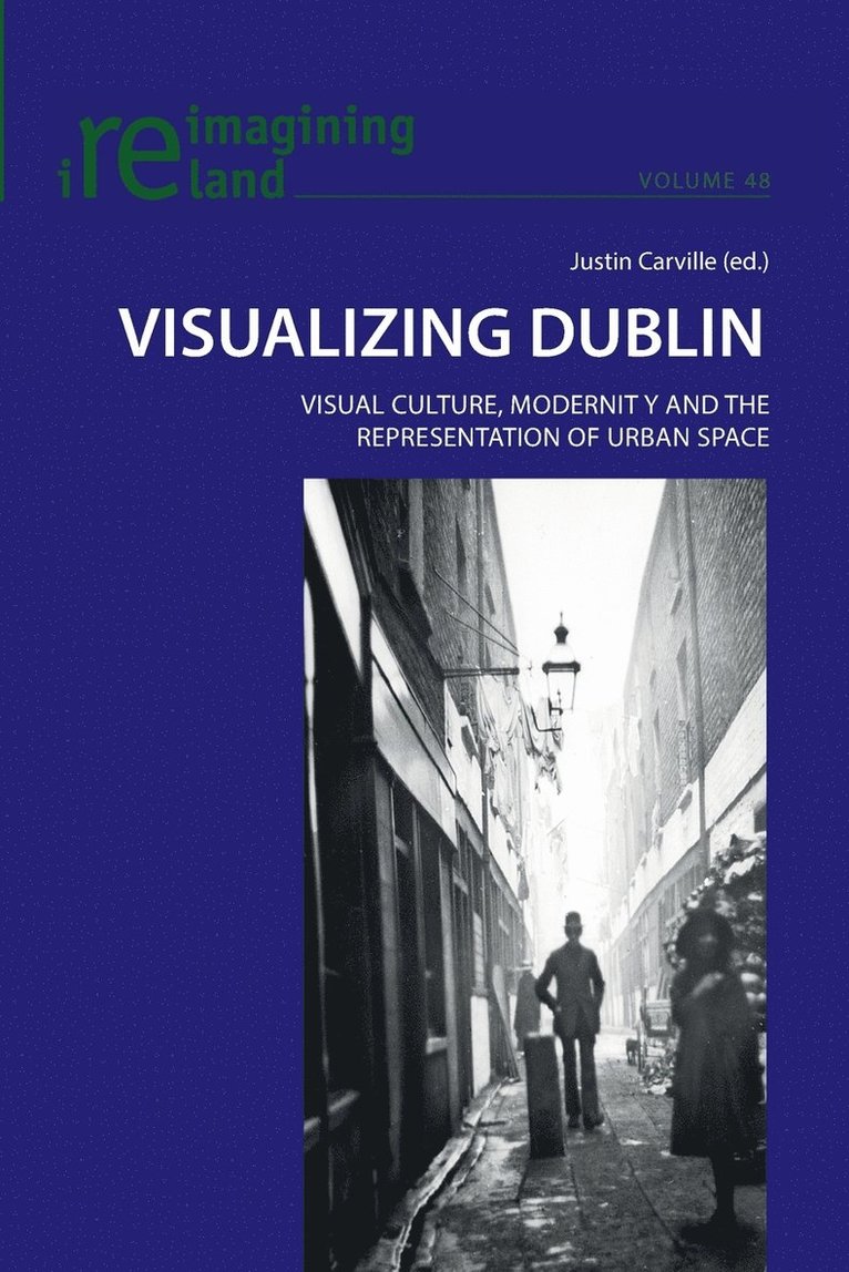 Justin Carville - Visualizing Dublin, Häftad