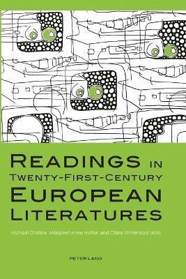 bokomslag Readings in Twenty-First-Century European Literatures