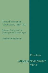 bokomslag Samuel Johnson of Yorubaland, 1846-1901