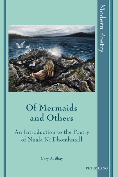 Cary A. Shay - Of Mermaids and Others, Inbunden