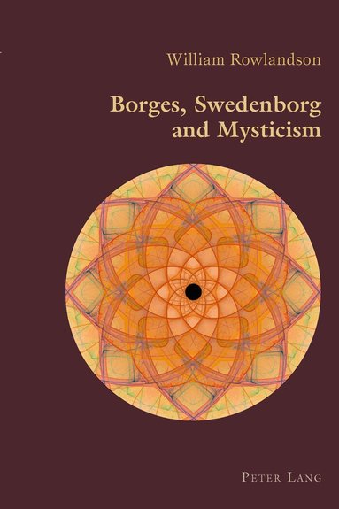 William Rowlandson - Borges, Swedenborg and Mysticism, Häftad
