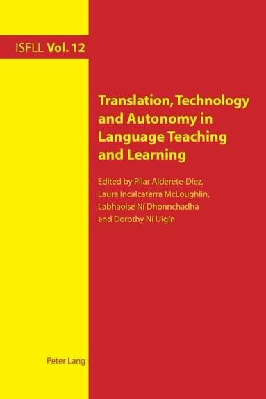 Laura Incalcaterra McLoughlin, Labhoise Ni Dhonnchadha - Translation, Technology and Autonomy in Language Teaching and Learning, Häftad