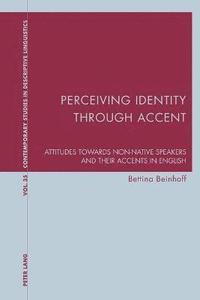 bokomslag Perceiving Identity through Accent