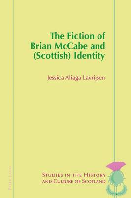 Jessica Aliaga Lavrijsen, Valentina Bold - Fiction of Brian McCabe and (Scottish) Identity, Häftad