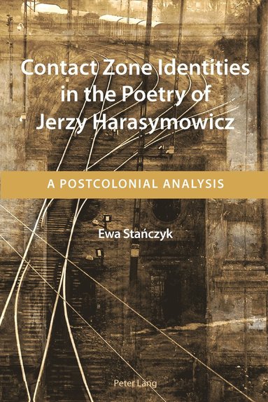 bokomslag Contact Zone Identities in the Poetry of Jerzy Harasymowicz