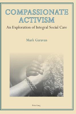 Mark Garavan - Compassionate Activism, Häftad