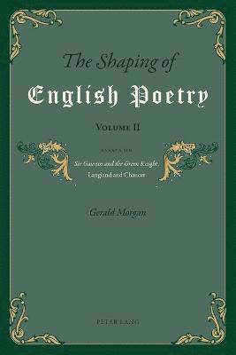 The Shaping of English Poetry- Volume II 1