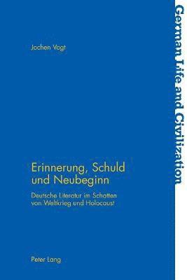 Jochen Vogt - Erinnerung, Schuld Und Neubeginn, Häftad