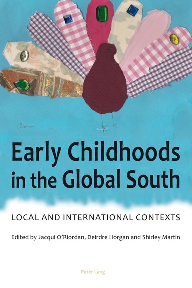 Jacqui O'Riordan, Deirdre Horgan, Shirley Martin - Early Childhoods in the Global South, Häftad