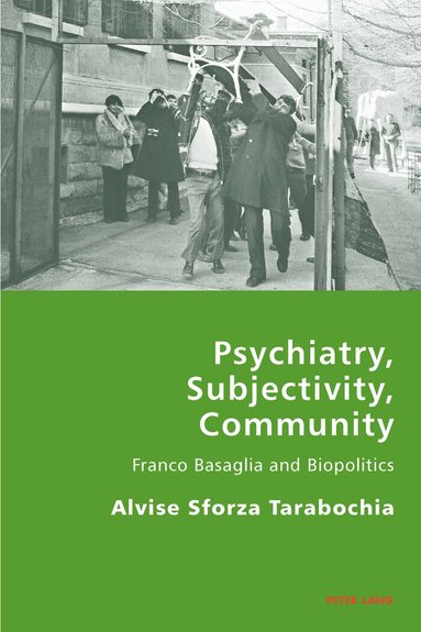 Alvise Sforza-Tarabochia - Psychiatry, Subjectivity, Community, Häftad