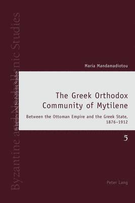 The Greek Orthodox Community of Mytilene 1