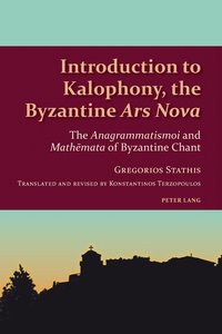 bokomslag Introduction to Kalophony, the Byzantine «Ars Nova»