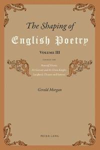 bokomslag The Shaping of English Poetry- Volume III