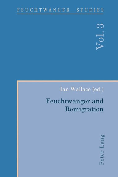 bokomslag Feuchtwanger and Remigration