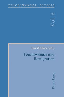Feuchtwanger and Remigration 1