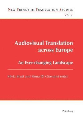 Silvia Bruti, Elena Di Giovanni - Audiovisual Translation across Europe, Häftad