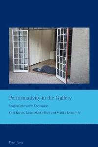 bokomslag Performativity in the Gallery
