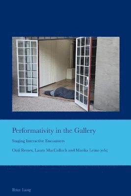Performativity in the Gallery 1