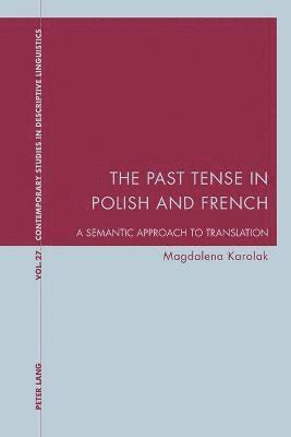 bokomslag The Past Tense in Polish and French