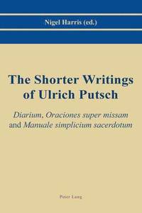 bokomslag Shorter Writings of Ulrich Putsch