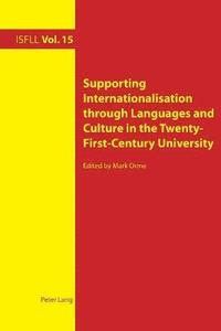 bokomslag Supporting Internationalisation through Languages and Culture in the Twenty-First-Century University
