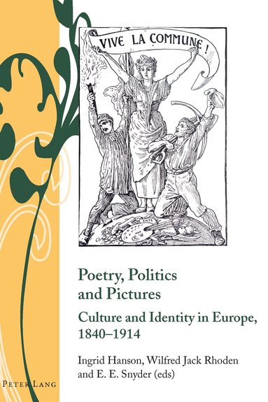 Ingrid Hanson, Jack Rhoden, Erin Snyder - Poetry, Politics and Pictures, Inbunden