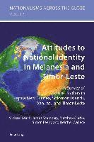 bokomslag Attitudes to National Identity in Melanesia and Timor-Leste
