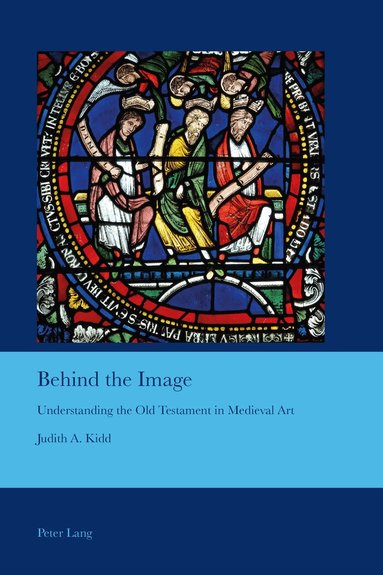 Judith A. Kidd - Behind the Image, Häftad