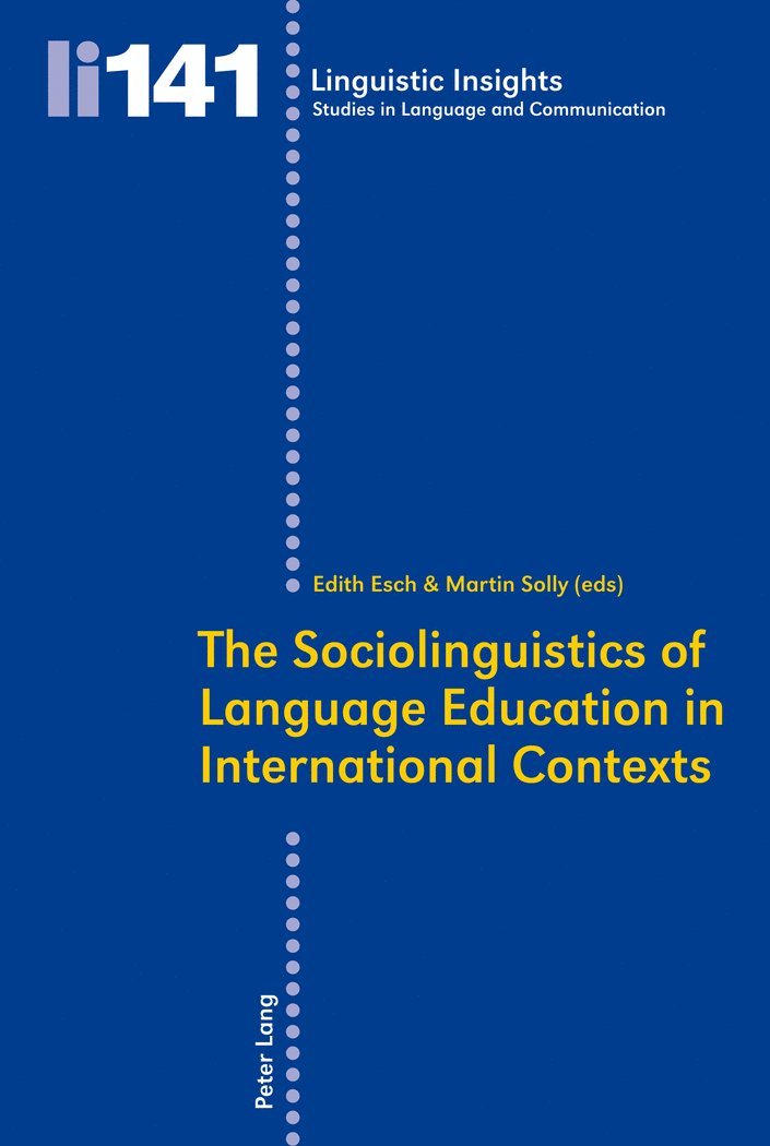 Edith Esch, Martin Solly - Sociolinguistics of Language Education in International Contexts, Häftad