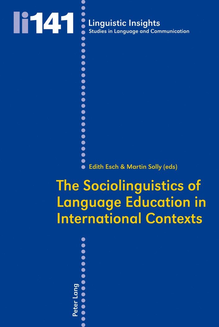 The Sociolinguistics of Language Education in International Contexts 1