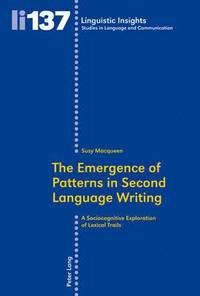 bokomslag The Emergence of Patterns in Second Language Writing