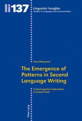 The Emergence of Patterns in Second Language Writing 1