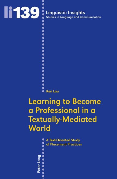 bokomslag Learning to Become a Professional in a Textually-Mediated World