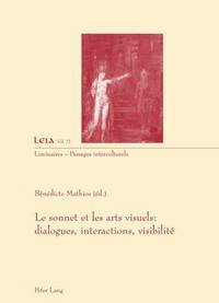 bokomslag Le Sonnet Et Les Arts Visuels: Dialogues, Interactions, Visibilit