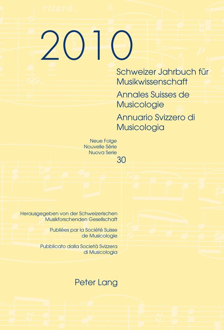 Schweizer Jahrbuch fuer Musikwissenschaft- Annales Suisses de Musicologie- Annuario Svizzero di Musicologia 1