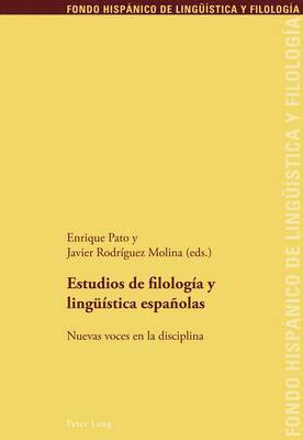 Estudios de Filología Y Lingueística Españolas