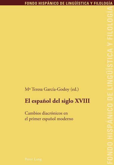 Maria Teresa Garcia Godoy - El español del siglo XVIII, Häftad