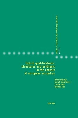 bokomslag Hybrid Qualifications: Structures and Problems in the Context of European VET Policy