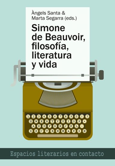 Àngels Santa, Marta Segarra - Simone de Beauvoir, filosofía, literatura y vida, Häftad