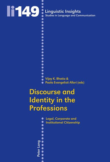Vijay K. Bhatia, Paola Evangelisti Allori - Discourse and Identity in the Professions, Häftad