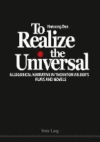 bokomslag To Realize the Universal