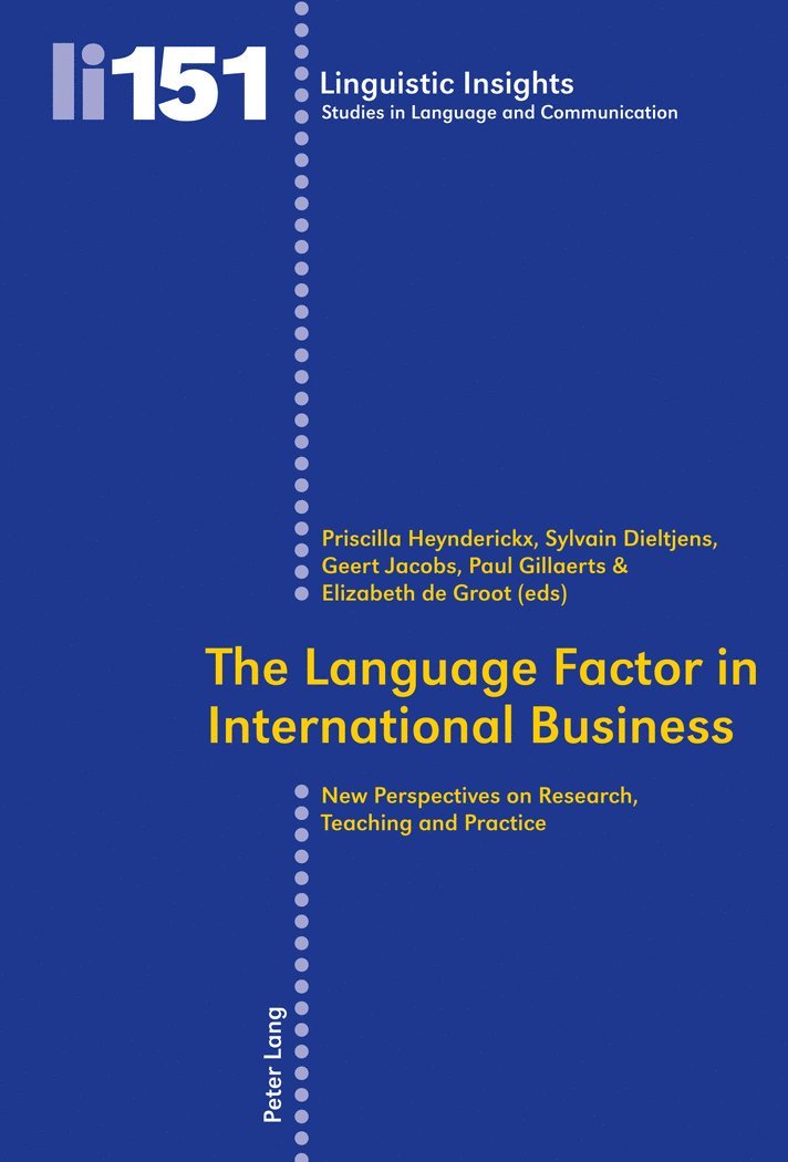 Sylvain Dieltjens, Paul Gillaerts, Priscilla Heynderickx, Geert Jacobs, Elizabeth de Groot, Maurizio Gotti - Language Factor in International Business, Häftad