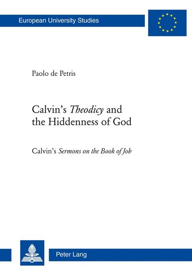 bokomslag Calvin's «Theodicy»and the Hiddenness of God