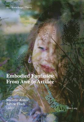 bokomslag Embodied Fantasies: From Awe to Artifice