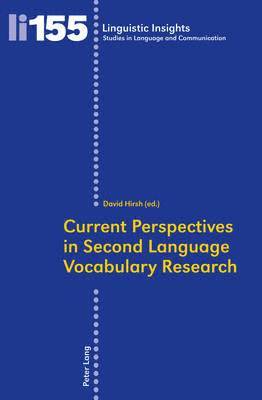 Current Perspectives in Second Language Vocabulary Research 1