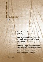 bokomslag Anthropologies, interculturalite et enseignement-apprentissage des langues- Anthropology, Interculturality and Language Learning-Teaching